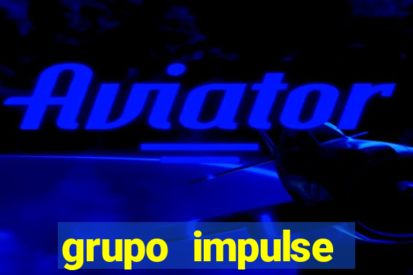 grupo impulse reclame aqui